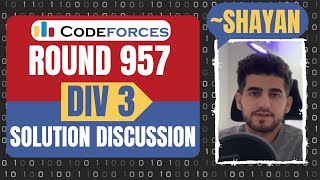 Codeforces Round 957 Div 3  Official Solution Discussion with Shayan [upl. by Hanan]