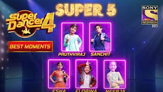 India को मिले उसके quotSuper 5quot Super Dancers  Super Dancer 4  सुपर डांसर 4 [upl. by Ainna920]