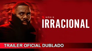 Irracional 2024 Trailer Oficial Dublado [upl. by Idnek]