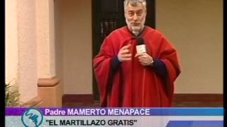 Padre Mamerto Menapace quotEl Martillazo Gratisquot [upl. by Agle]