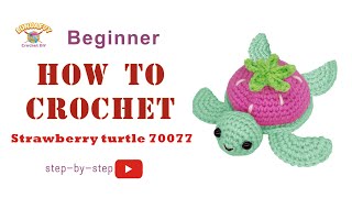 Beginners how to crochet animalcrochetBeginnersStrawberry turtle 70077 [upl. by Gnut]