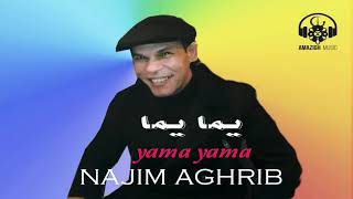 najim aghrib  yama yama  نجيم اغريب  يما يما [upl. by Adnirol]