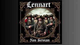 Lennart  Non Serviam [upl. by Jaan]