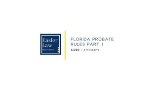 Florida Probate Rule 5030 Attorneys [upl. by Enilram]