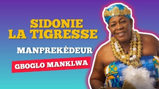 Gboglo Manklwa de Sidonie La Tigresse Manprekèdeur [upl. by Irdua]