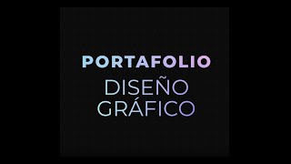 Portafolio Diseño Gráfico  Reel Diseño Gráfico [upl. by Juieta]