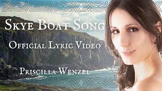 Skye Boat Song  OFFICIAL LYRIC VIDEO [upl. by Adnirolc557]