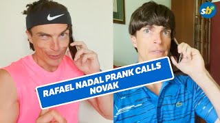 Rafael Nadal Prank Calls Novak Djokovic [upl. by Ingamar]