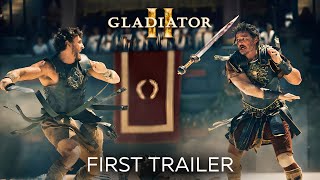 Gladiator 2 – First Trailer 2024 Pedro Pascal Denzel Washington [upl. by Eedissac]