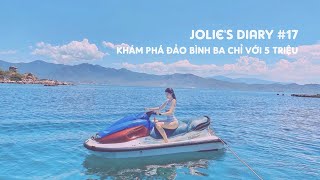 Jolies Diary 17 Khám Phá Đảo Bình Ba Với 5 Triệu  Jolie Nguyen [upl. by Annalla204]