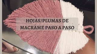 Como hacer HOJASPLUMAS 🍃de macramé paso a paso  DIY Macramé [upl. by Dorsey]