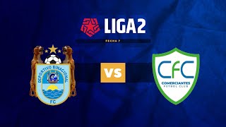 ⚽ BINACIONAL VS COMERCIANTES FC  LIGA 2  FECHA 7 [upl. by Tica]