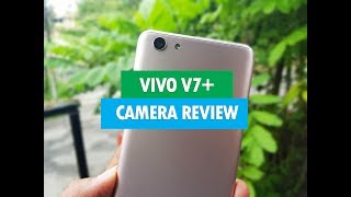 Vivo V7 Plus Camera Review 24MP Selfie camera with Camera Samples [upl. by Kcirad]