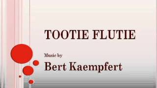 Bert Kaempfert  Tootie Flutie [upl. by Nitsrik]