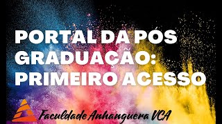 PORTAL PÓS PRIMEIRO ACESSO  EAD ANAHNGUERA VCA [upl. by Morel264]