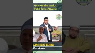 GURU GEMBUL KOREKSI HABIB NOVEL gurugembul habibnovelsolo feedshorts [upl. by Inilam817]