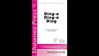 Dinga Dinga Ding SATB Choir  by Greg Gilpin [upl. by Rhianon959]