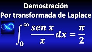 Integral de Dirichlet demostración mediante transformada de Laplace [upl. by Airal373]