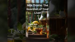 Milk Thistle Support Your Liver Health Naturally [upl. by Denny103]