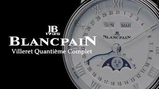 First Look at the Blancpain Villeret Quantième Complet [upl. by Adrianna]