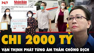 Chi 2000 tỷ chống dịch Vạn Thịnh Phát từng nói “không thể ngồi yên khi quê nhà hiểm nguy”  PKT [upl. by Thgirw97]