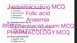 Haematinics mcq  Iron vitaminB12 Folic acid PHARMACOLOGY MCQ RRB pharmacist exam 2024 MCQ [upl. by Geaghan]