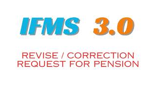 Revise  Correction Request on IFMS 30 IFMS 30 ifms [upl. by Rexana]