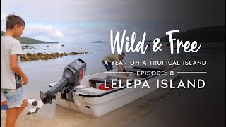 Wild amp Free Episode 8  Lelepa Island [upl. by Eberhart891]