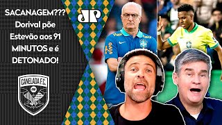 quotPOR É UMA PALHAÇADA O Dorival BOTOU o Estevão pra JOGAR SÓ 3 MINUTOS na Seleção Brasileiraquot [upl. by Sylera28]