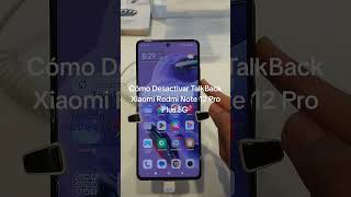 Cómo Desactivar TalkBack Xiaomi Redmi Note 12 Pro Plus 5G [upl. by Peedsaj]