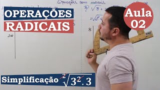 OPERAÇÕES COM RADICAIS  AULA 02  SIMPLIFICAÇÃO [upl. by Anaeirb]