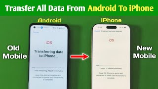 Transfer data from Android To iPhone How To Transfer Data From Android To iOS [upl. by Waki]