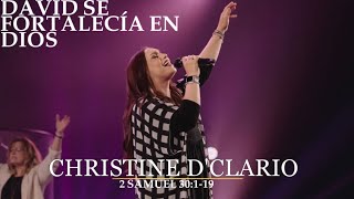 Predica de Christine DClario En Vivo  1 Samuel 30119 [upl. by Ellicec]