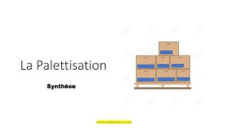 Palettisation synthèse de cours logistique avec exercices application corrigés [upl. by Rednave768]