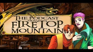 The Podcast from Firetop Mountain [upl. by Asira]