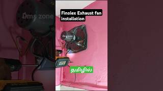 Finolex Exhaust fan unboxing and installation tamil  best kitchen exhaust fan 2024 [upl. by Macario470]