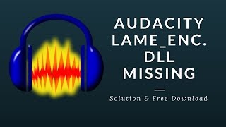 How To Fix Error Audacity Could not open MP3 encoding library  2019 [upl. by Orva476]