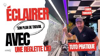 Comment éclairer son plan de travail avec une réglette led en 10 minutes [upl. by Nnylsia]