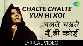 Chalte Chalte Yun Hi Koi with lyrics Lata Mangeskar Hit Song Pakeezah  Meena KumariRaj Kumar [upl. by Aniretake]