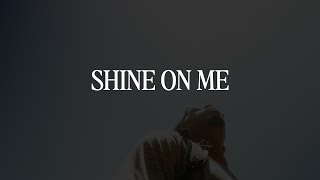 Shine On Me  Joseph Solomon Lyric Video [upl. by Fronia]