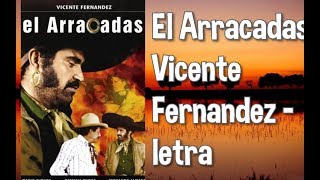 El Arracadas Vicente Fernandez Letra [upl. by Rika475]