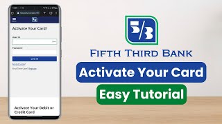 How to Activate Card on Fifth Third [upl. by Baumbaugh]