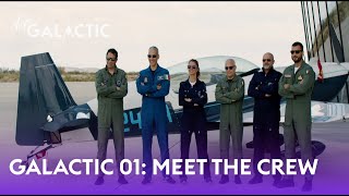 Virgin Galactic Meet the Galactic 01 Crew [upl. by Seleta]