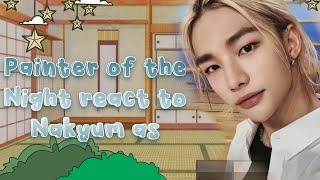 • Painter of the Night react to Nakyum as Hyunjin • 11 • [upl. by Ylenaj39]