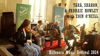 Tara Sharon and Padraic Howley with Eoin ONeill live at Kilfenora Music Festival 2024 [upl. by Snoddy]