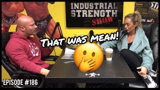 Industrial Strength Show 186 FULL EPISODE  Joe Reacts to Mean Comments Criticism amp More [upl. by Gabor]