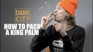 DANK CITY  HOW TO PACK A KING PALM [upl. by Garrik]