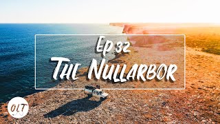 The Nullarbor  A Great Australian Road Trip  E32 [upl. by Aicnelav]