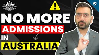 No More Admissions in Australian Universities  Big News of 2024 about Australia Student Visa [upl. by Fiorenza]