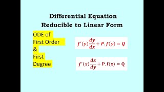 Differential Equation Reducible to Linear form ODE of First Order amp First Degree [upl. by Lucky605]